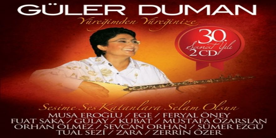 Güler Duman’dan 2 CD