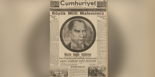 10 Kasım matemi gazetelerin tarihi manşetlerinde: Babamızı Kaybettik 1