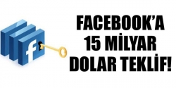 Facebook'a 15 milyar dolar