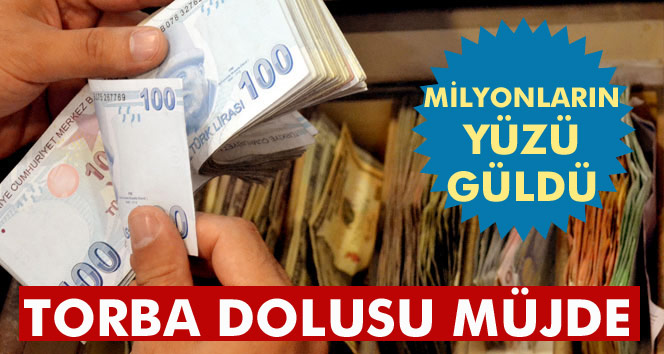 Milyonlarca kişiye müjdeler