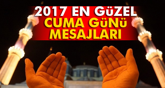 En güzel ve en yeni cuma mesajları