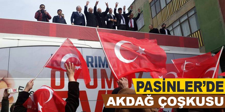 Akdağ, Pasinler'i coşturdu!