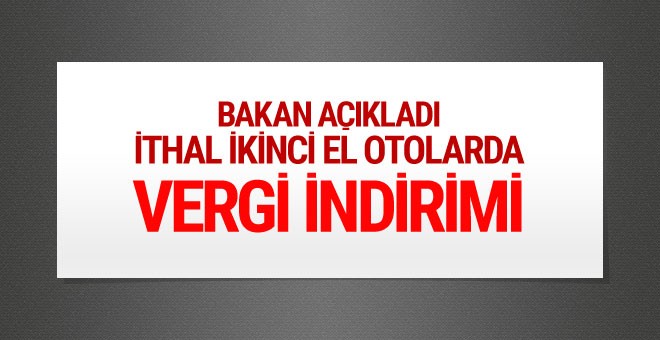 Ağbal'dan ithal ikinci el otolar için müjde