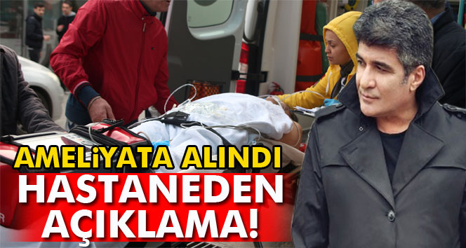 İbrahim Erkal ameliyata alındı