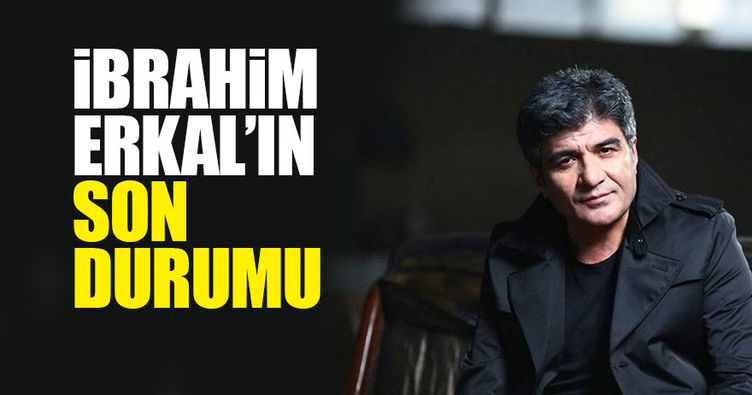 İşte İbrahim Erkal'ın sağlık durumu