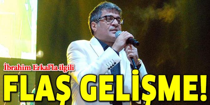 İbrahim Erkal hakkında çok önemli gelişme