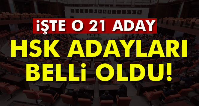 HSK adayları belli oldu