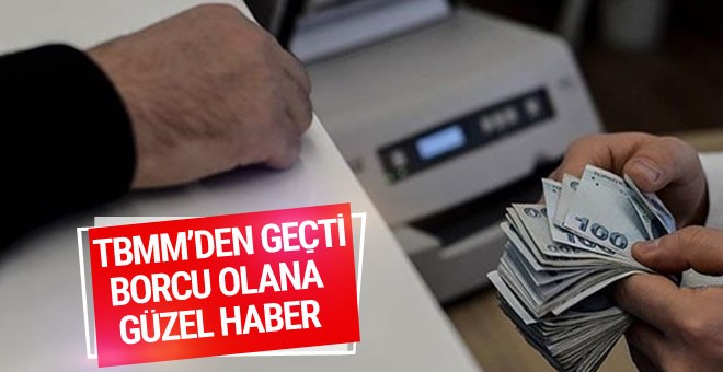 TBMM Genel Kurulunda kamu alacaklarını yapılandırma kanunu yasalaştı