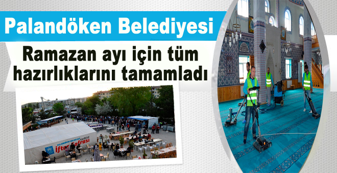 Ramazan ayı için tüm hazırlıklarını tamamladı