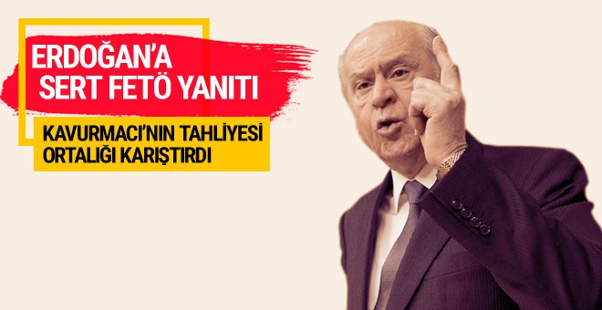 Erdoğan'ın 'Kavurmacı' açıklamasına Bahçeli'den yanıt