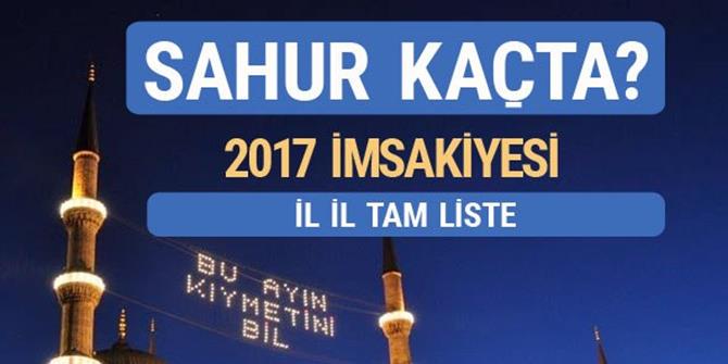 İmsakiye 2017 - İlk sahur kaçta?