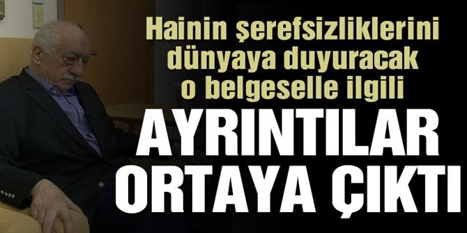 FETÖ’nün gerçek yüzünü anlatan belgeselle ilgili detaylar ortaya çıktı