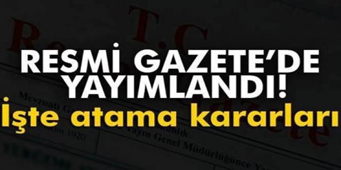 Atama kararları Resmi Gazete’de