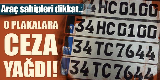 Standart dışı plakalara ceza yağdı