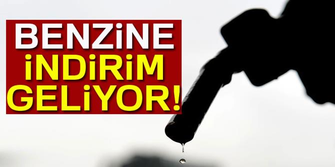 Benzine indirim geliyor