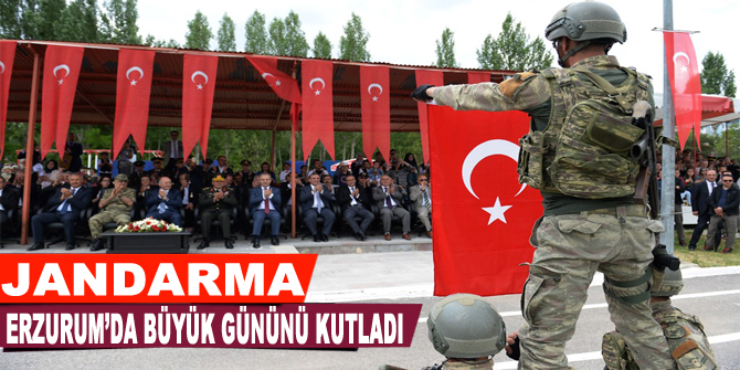Jandarma Erzurum'da büyük gününü kutladı