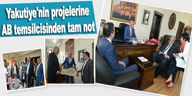 Yakutiye'nin projelerine AB temsilcisinden tam not