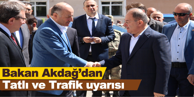 Bakan Akdağ’dan sürücülere trafik, vatandaşlara tatlı uyarısı