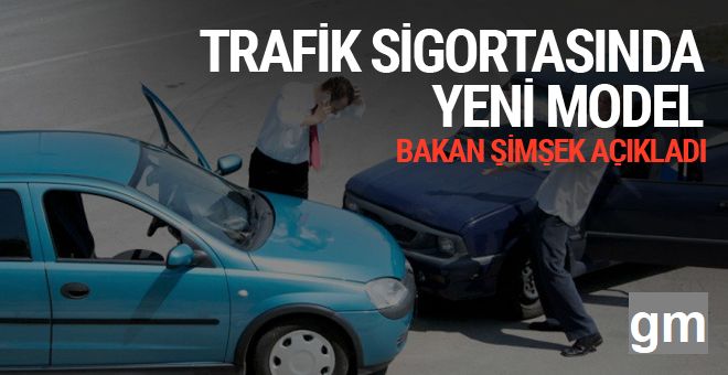 Zorunlu trafik sigortasında yeni model!