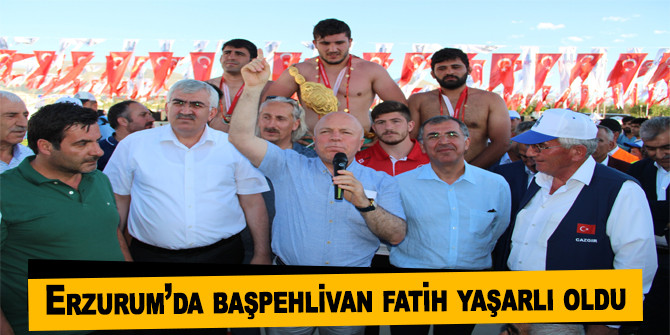 Erzurum’da Başpehlivan Fatih Yaşarlı oldu