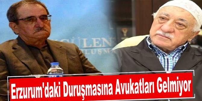 Erzurum'daki Duruşmasına Avukatları Gelmiyor
