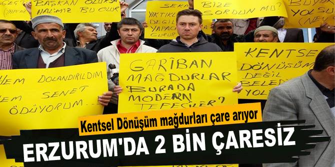 Erzurum'da 2 bin çaresiz var!