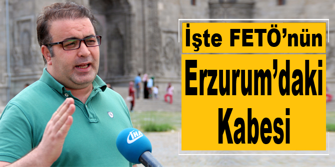 İşte Fetö'nün Erzurum'daki Kabesi