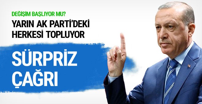 Erdoğan'dan kabineye ve AK Partililere flaş toplantı çağrısı