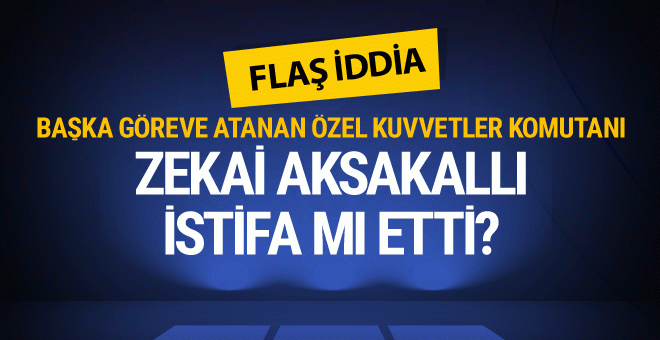 Erzurumlu Paşa Zekai Aksakallı istifa mı etti?