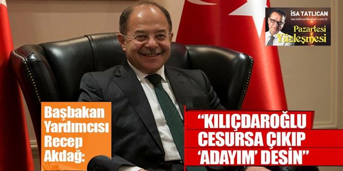 Kılıçdaroğlu cesur olup ‘Adayım’ desin