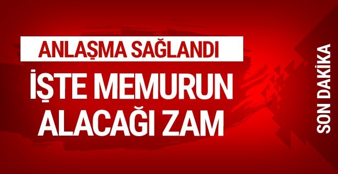 Memur Zammında Anlaşma Sağlandı