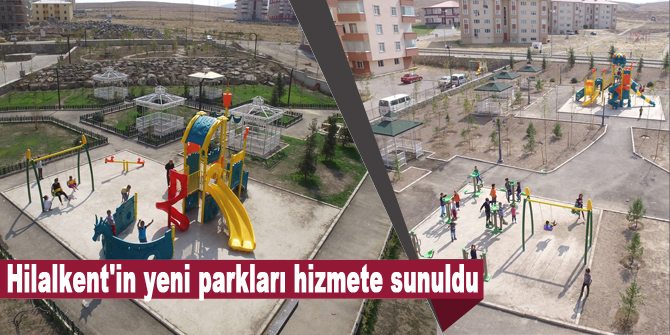 Hilalkent'in yeni parkları hizmete sunuldu