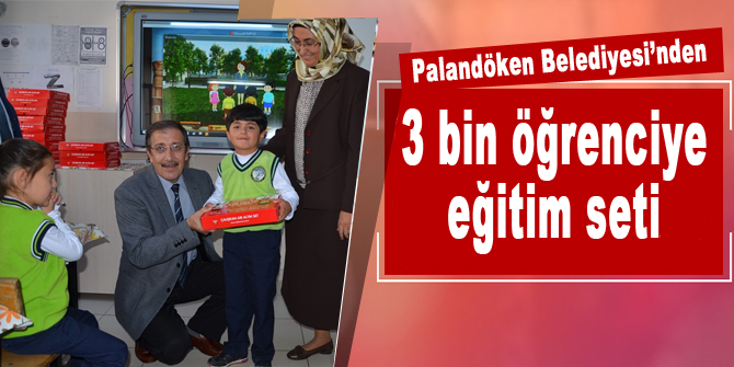 Palandöken Belediyesi’nden 3 bin öğrenciye eğitim seti