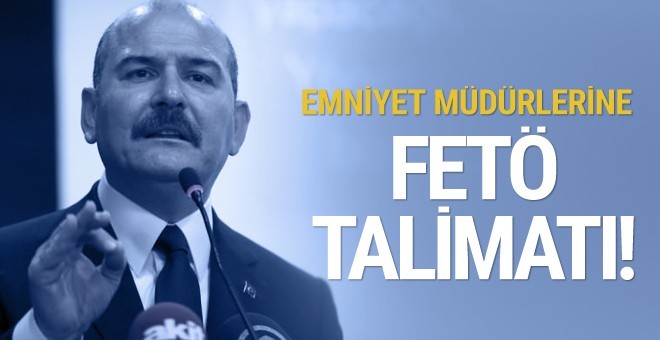 Bakan Soylu'dan KOM müdürlerine FETÖ talimatı