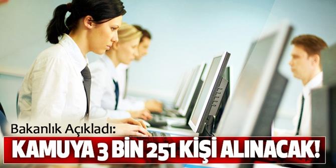 Kamu Kurum ve Kuruluşlarına 3 Bin 251 Kişi Alınacak