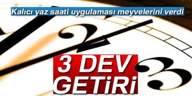 Kalıcı yaz saati uygulamasından 3 dev getiri