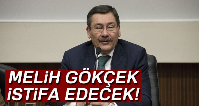 Melih Gökçek istifa edeceğini açıkladı