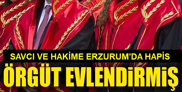 Katalogdan Evlenen Eski Hakim ve Savcı Çifte "Fetö" Üyeliğinden Hapis