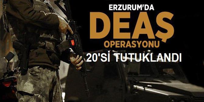 Erzurum’da 20 DEAŞ’lı tutuklandı