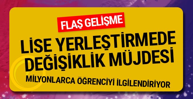 Liselere geçişte yenilik!