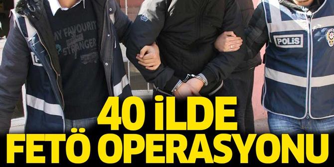 40 ilde FETÖ operasyonu: