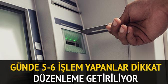 ATM ve havale işlemi yapan hesaplara sıkı takip