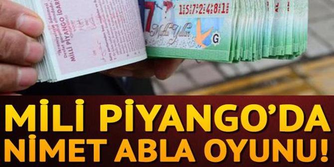 Milli Piyango'da 'Nimet Abla' oyunu!