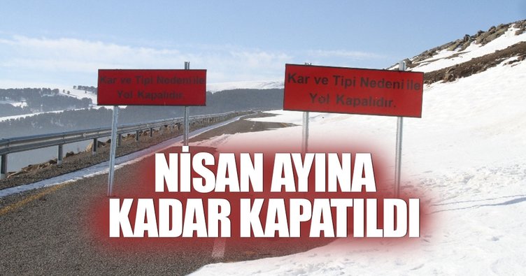 Nisan ayına kadar trafiğe kapatıldı