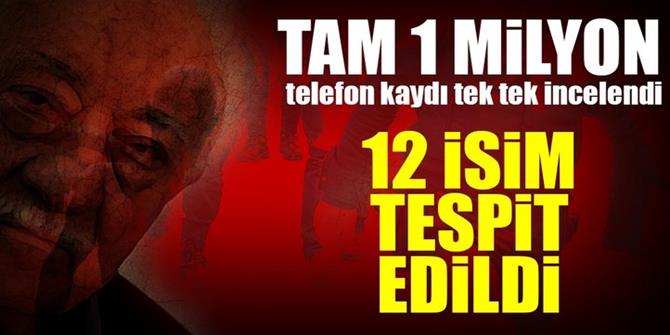 1 milyona yakın telefon kaydı incelendi ve hepsi tespit edildi