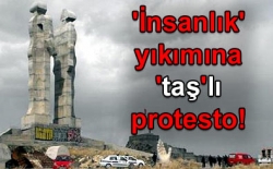 Yıkımını engelemek istediler