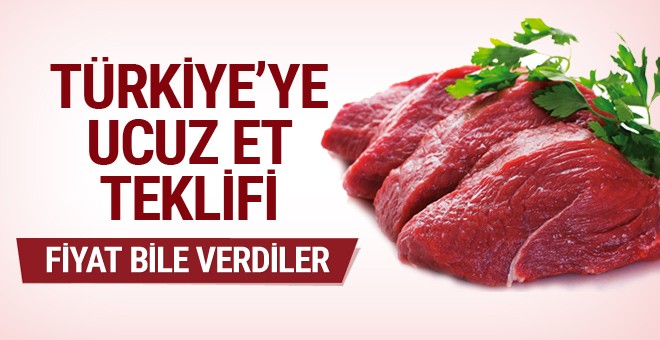 Türkiye'ye ucuz et teklifi!