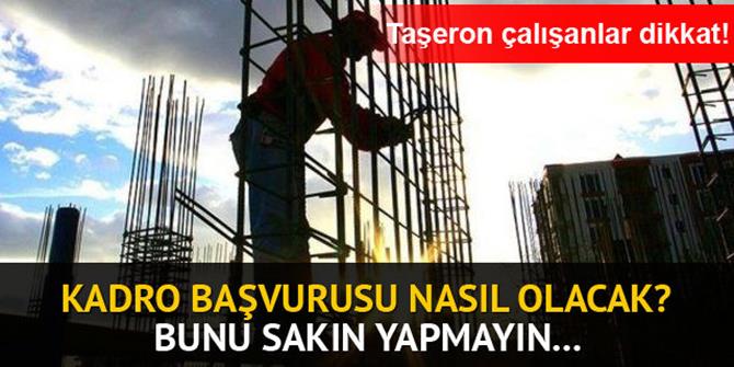 Taşeronda kadro başvurusu nasıl yapılır?