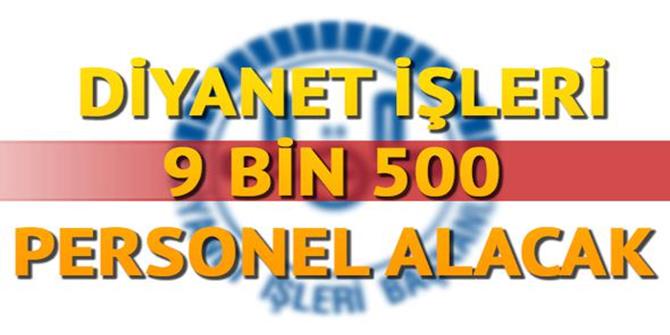 Diyanet 9 bin 500 personel alacak