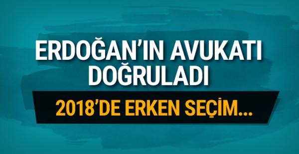 Erdoğan'ın avukatı doğruladı!